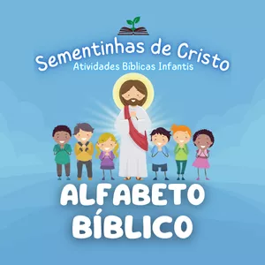 Imagem de capa para o Ebook Sementinhas de Cristo - Alfabeto Bíblico