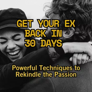 Cover image for Ebook Get Your Ex Back in 30 Days: Powerful Techniques to Rekindle the Passion
