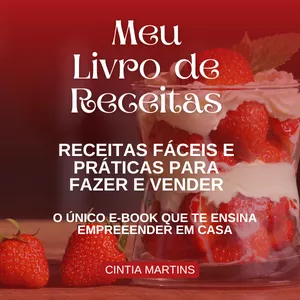 Meu livro de Receitas 2.0 - Faça e Venda