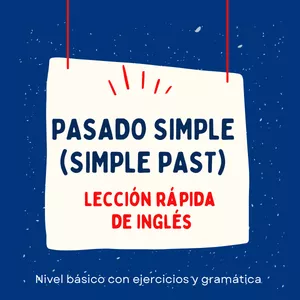 Imagen de portada para Ebook Pasado Simple en Inglés: guía fácil y rápida