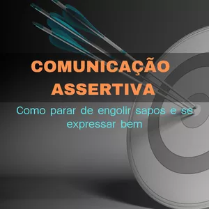Imagem de capa para o Ebook Comunicação Assertiva, como parar de engolir sapos e se expressar bem!