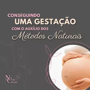 Imagem de capa para o Curso online Conseguindo uma Gestação com o auxílio dos Métodos Naturais