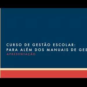 Curso de Gestão Escolar: para além dos manuais de gestão