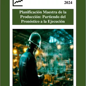 Imagen de portada para Ebook Planificación Maestra de la Producción: Partiendo del Pronóstico a la Ejecución