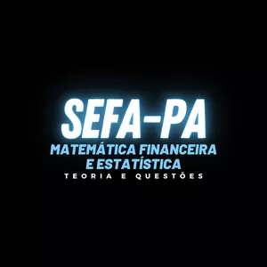 Imagem de capa para o Curso online Matemática Financeira e Estatística para SEFA-PA