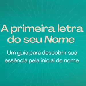 Imagem de capa para o Ebook O que significa a primeira letra do seu nome?