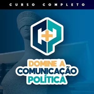Domine a Comunicação Política