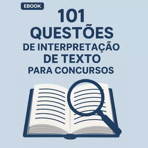 Imagem de capa para o Ebook 101 Questões de Interpretação de texto para concursos