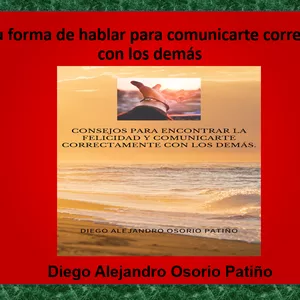 Imagen de portada para Ebook Cambia tu forma de hablar para comunicarte correctamente con los demás.