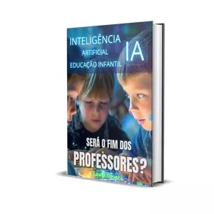 Imagem de capa para o Ebook Inteligência Artificial IA Educação Infantil
