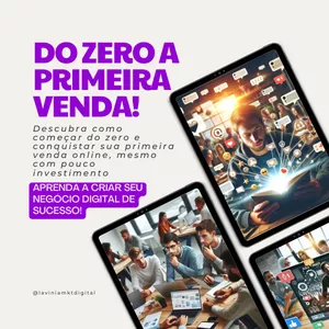 Do Zero à Primeira Venda - Conquiste seu Sucesso nos Negócios Digitais por Lavínia Santos Luzia