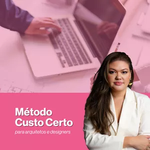 Imagem de capa para o Curso online Método Custo Certo para Arquitetos e Designers