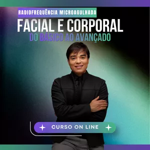 RADIOFREQUÊNCIA MICROAGULHADA FACIAL E CORPORAL:  DO BÁSICO AO AVANÇADO