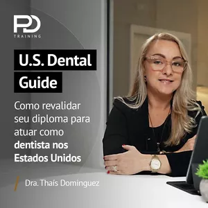 Imagem de capa para o Curso online U.S. Dental Guide - Como revalidar seu diploma para atuar como dentista nos Estados Unidos.