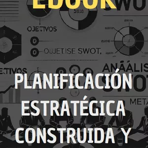 Imagen de portada para Ebook Ebook: PLANIFICACIÓN ESTRATÉGICA CONSTRUIDA Y GESTIONADA