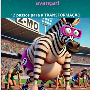 Imagem de capa para o Ebook Ebook; 'Sai da Frente que eu Quero Avançar! - 12 passos para a Transformação" 