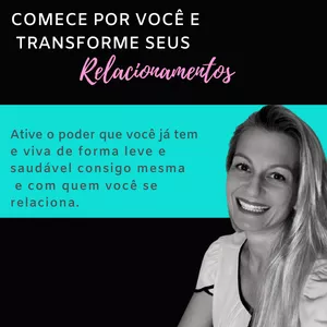 Imagem de capa para o Curso online Comece por você e transforme seus relacionamentos