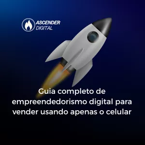 Imagem de capa para o Ebook Guia completo de empreendedorismo digital para vender usando apenas o celular
