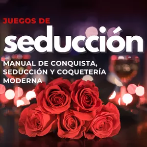Imagen de portada para Ebook Juegos de Seducción: Manual de Conquista, Seducción y Coquetería Moderna