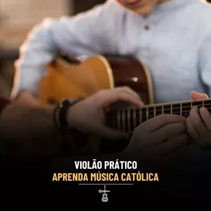 Imagem de capa para o Curso online Toque música católica no violão - Vitalício