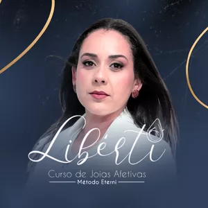 Imagem de capa para o Curso online Libérti Curso de Joias Afetivas • Método Eterni