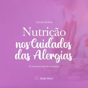 Imagem de capa para o Curso online Nutrição nos cuidados das alergias e intolerâncias alimentares