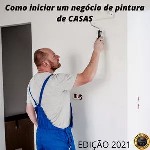 Imagem de capa para o Ebook COMO INICIAR UM NEGÓCIO DE PINTURA RESIDENCIAIS 