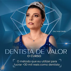 Imagem do curso DENTISTA DE VALOR - O CURSO