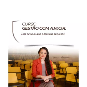 Imagem de capa para o Curso online CURSO  Gestão com A.M.O.R. - Arte de  Mobilizar e Otimizar Recursos / Governança e Compliance no Terceiro Setor