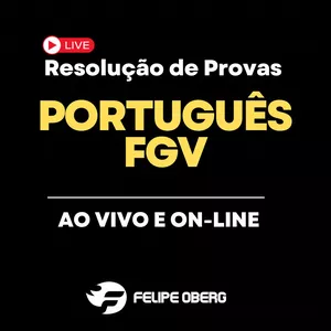 Imagem de capa para o Curso online Português FGV - Resolução de Provas 2023 / 2024 - AO VIVO e ON-LINE