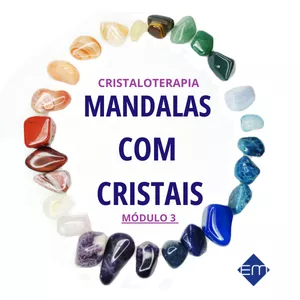 Imagem de capa para o Curso online Cristaloterapia - Mandala com Cristais - Módulo 3