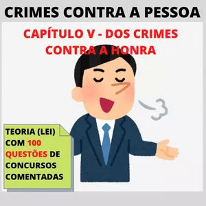 Imagem principal do produto CRIMES CONTRA O PESSOA: CAPÍTULO V - DOS CRIMES CONTRA A HONRA (TEORIA E QUESTÕES COMENTADAS)