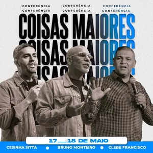Imagem de capa para o Evento presencial Conferência de Célula e Discipulado Coisas Maiores