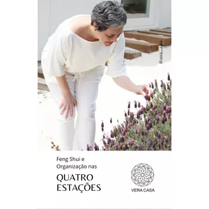 Imagem de capa para o Ebook VERA CASA: Feng Shui e Organização nas Quatro Estações