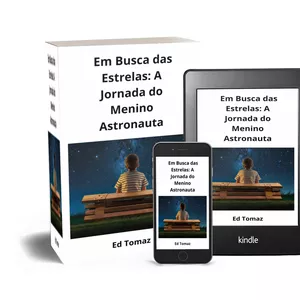 Imagem de capa para o Ebook "Em Busca das Estrelas: A Jornada do Menino Astronauta"