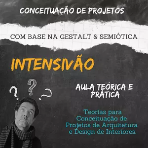Imagem de capa para o Evento online Intensivão: Aula de Conceituação de Projetos baseado na Gestalt e Semiótica. 