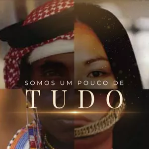 SOMOS UM POUCO DE TUDO