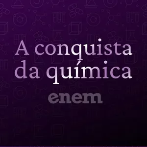 Imagem de capa para o Curso online A Conquista da Química 