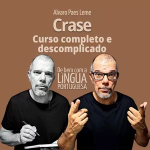 Imagem de capa para o Curso online Crase: Curso Completo e Descomplicado - Alvaro Paes Leme
