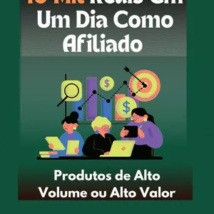 Imagem de capa para o Ebook 10 mil Reais em Um Dia como Afiliado! 50 Produtos de Alto Volume ou Alto Valor - Produtos de Alto Potencial de Vendas