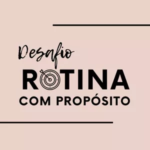 Imagem de capa para o Curso online Desafio Rotina com Propósito