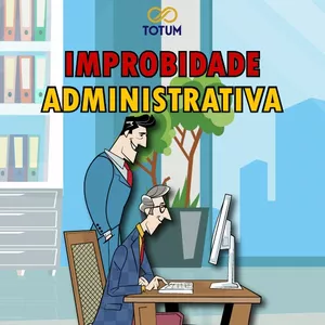 Imagem de capa para o Ebook Apostila Ilustrada da Lei de Improbidade Administrativa