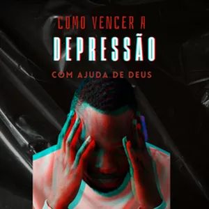 Imagem de capa para o Curso online Como Vencer a Depressão com Ajuda de Deus