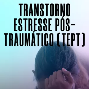 Imagem de capa para o Curso online TRANSTORNO ESTRESSE PÓS-TRAUMÁTICO (TEPT)