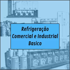 Imagem de capa para o Curso online Refrigeração Comercial e Industrial Basico