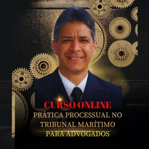 Imagem de capa para o Curso online Curso Prática Processual no Tribunal Marítimo para Advogados