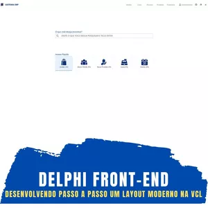 Imagem do curso Delphi Front-End: Desenvolvendo Passo a Passo um Layout Moderno na VCL do Delphi c/ Cód. Fontes