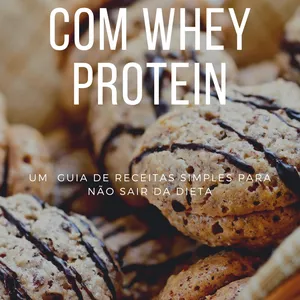 Imagem de capa para o Ebook 43 RECEITAS COM WHEY PROTEIN