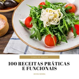 Imagem de capa para o Ebook 100 Receitas Práticas e Funcionais