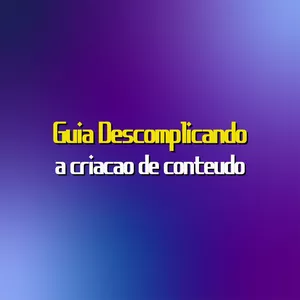 Imagem de capa para o Curso online Descomplicando a Criação de Conteúdo (minicurso e materiais de apoio)